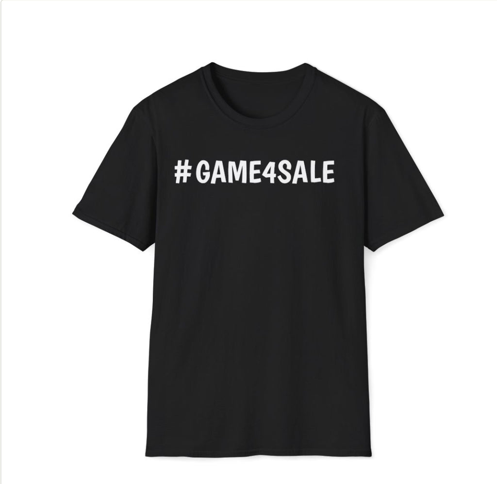 #GAME4SALE TSHIRT
