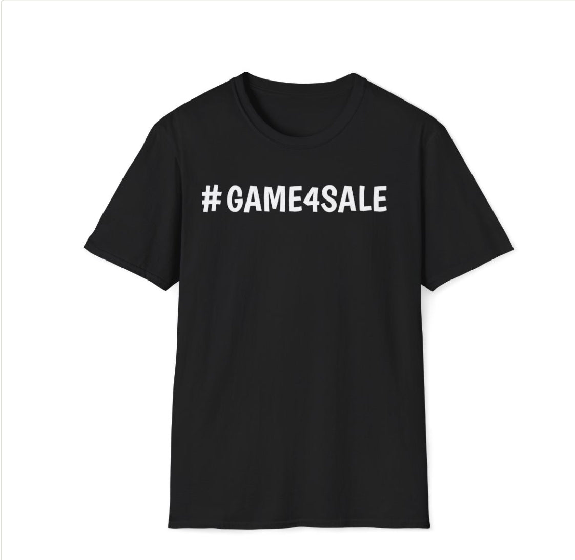 #GAME4SALE TSHIRT