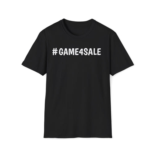 #GAME4SALE TSHIRT
